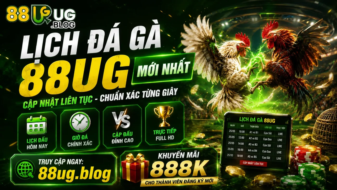88UG - 88UG.BLOG - Trang giải trí uy tín hàng đầu. Trải nghiệm đá gà trực tiếp Thomo đỉnh cao, sảnh casino live đẳng cấp và thể thao mượt mà. Đăng ký ngay để nhận ưu đãi 888k